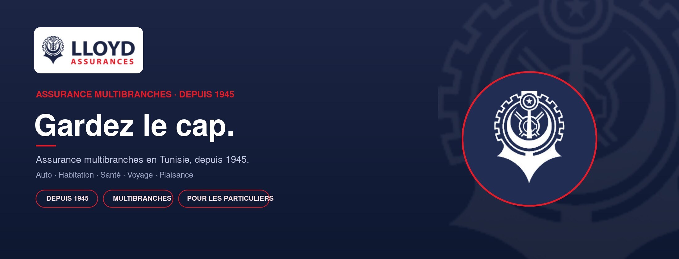 Lloyd Assurances — gardez le cap, assurance multibranches depuis 1945