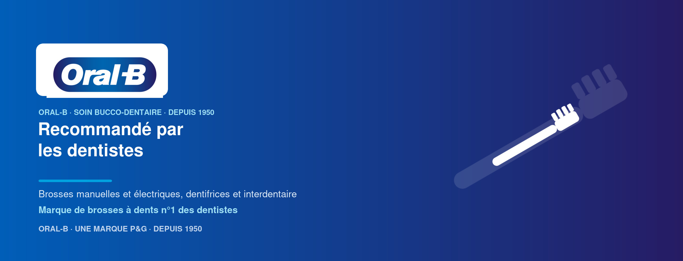 Oral-B — Recommandé par les dentistes