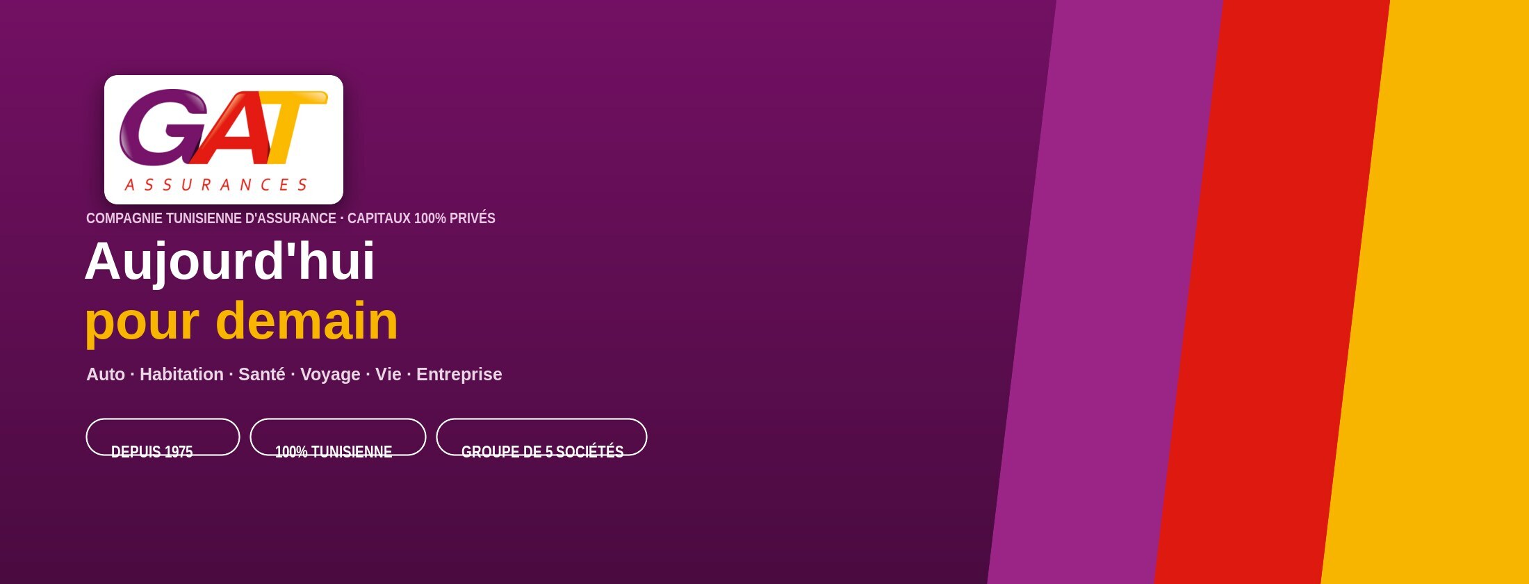 GAT Assurances — aujourd'hui pour demain, compagnie tunisienne 100% privée