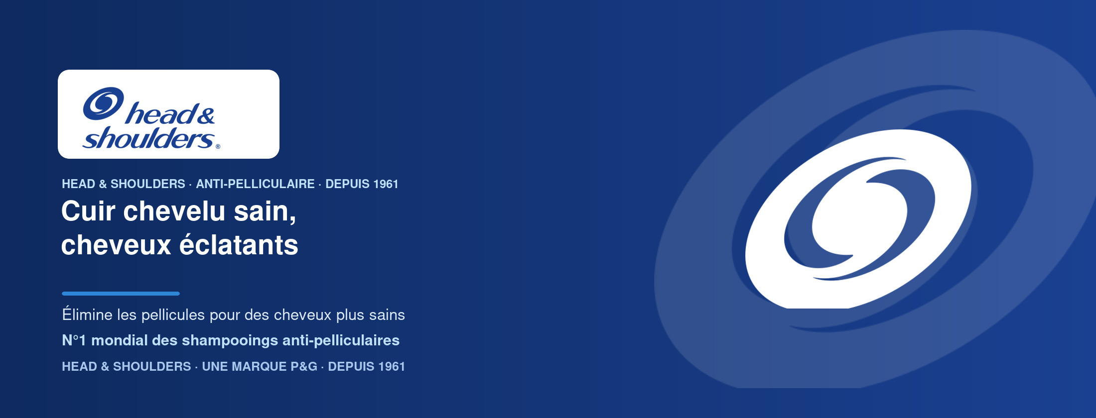 Head & Shoulders — Cuir chevelu sain, cheveux éclatants